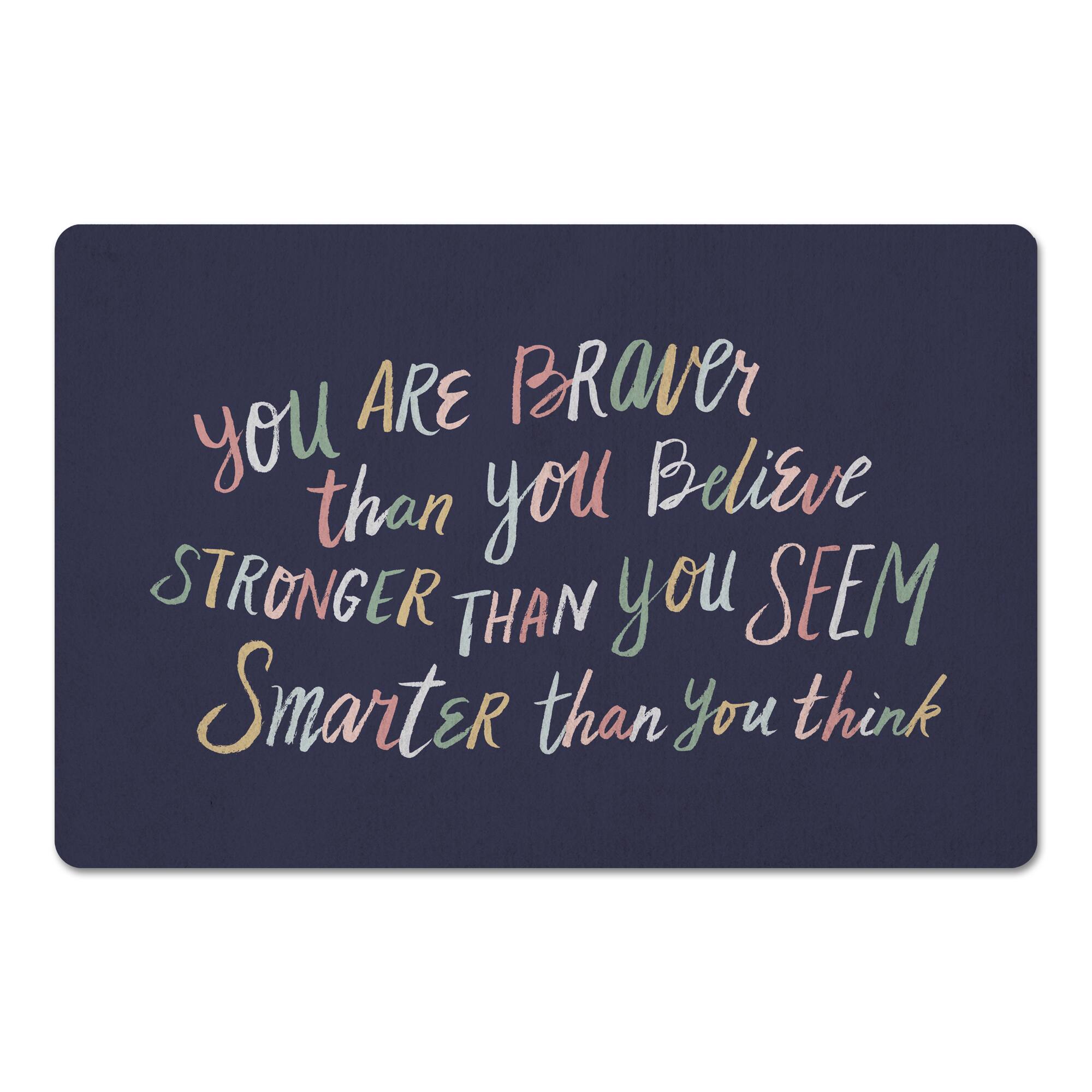 18" x 27" You Are Braver Than You Believe Floor Mat